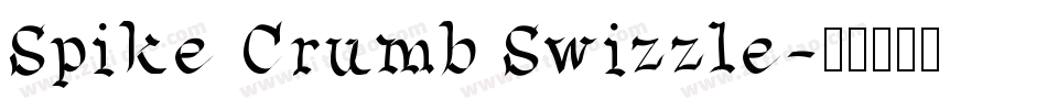 Spike Crumb Swizzle字体转换